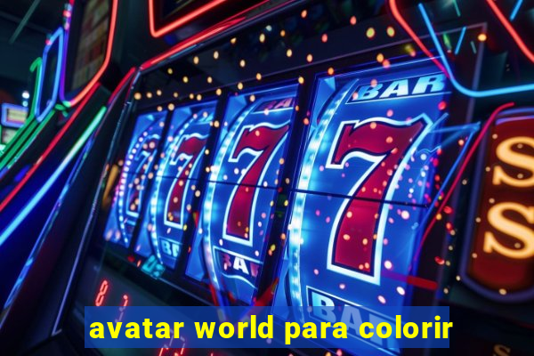 avatar world para colorir